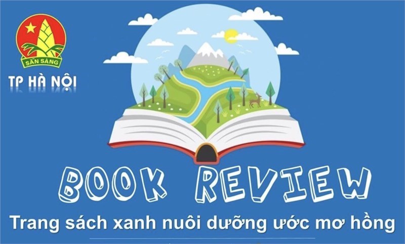 Cuộc thi "Book Review - Trang sách xanh nuôi dưỡng ước mơ hồng"