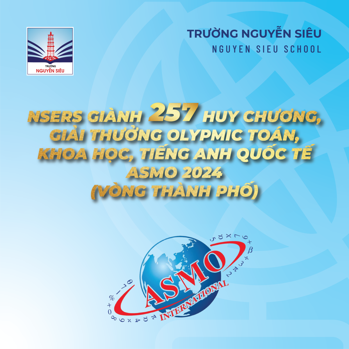 NS-ers GIÀNH 257 GIẢI OLYMPIC KHOA HỌC, TOÁN, TIẾNG ANH QUỐC TẾ (ASMO) 2024