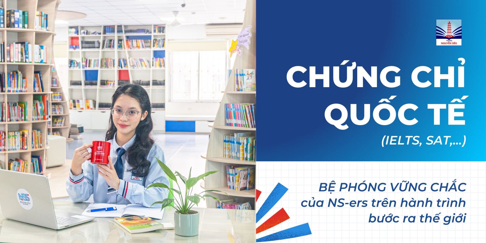 CHỨNG CHỈ QUỐC TẾ: BỆ PHÓNG VỮNG CHẮC CỦA NS-ER TRÊN HÀNH TRÌNH BƯỚC RA THẾ GIỚI