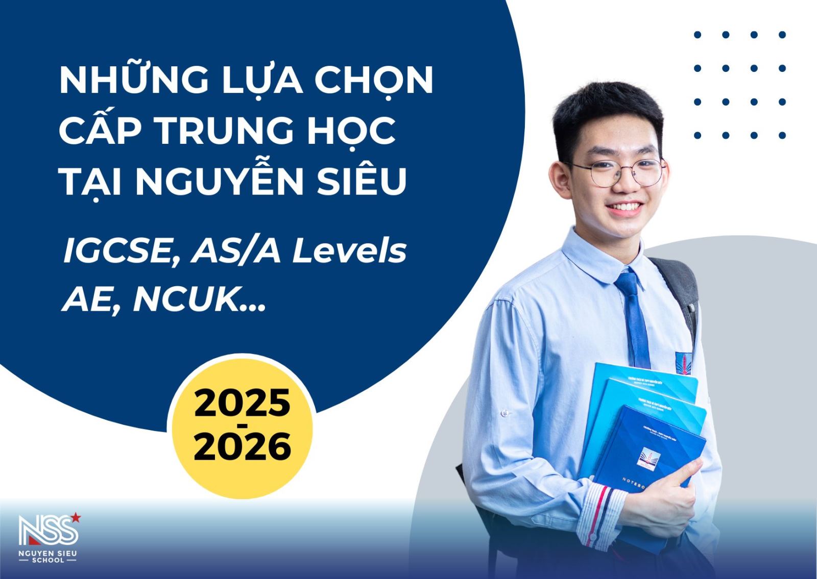 DÀNH CHO HỌC SINH THPT: HỆ AE, A-LEVELS VÀ NCUK TẠI NGUYỄN SIÊU CÓ GÌ ĐẶC BIỆT?